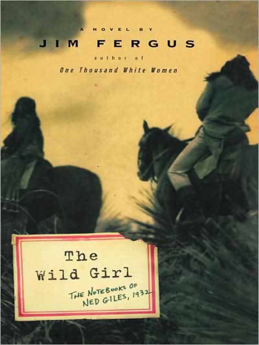 Title details for The Wild Girl by Jim Fergus - Available